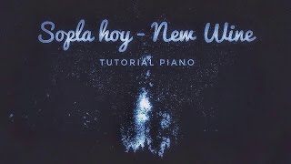 Video thumbnail of "Tutorial Piano - Vientos de Gloria | Sopla Hoy - New Wine"