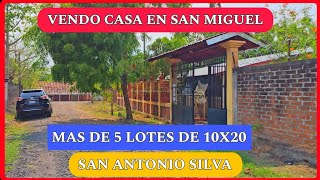 Se vende casa En San Miguel San Antonio silva a 3 cuadras de la carretera panamericana