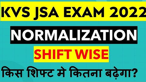 kvs JSA 2022 normalisation shift wise || kvs JSA 2022 easiest and hardest shift | kvs JSA increament