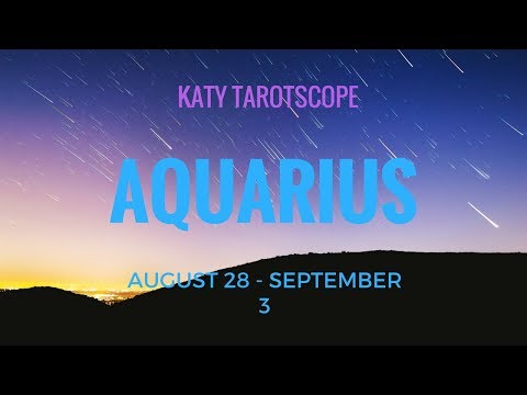 AQUARIUS WOW HAVE TO WATCH THIS! 28th August - 3rd September 2017 Weekly Tarot Reading - Katy Tarot - 동영상