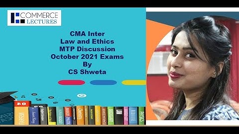 CMA Inter Law & Ethics Mock test discussion for October 2021 Exams New Exam pattern