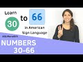 Sign Numbers 30 - 66 in American Sign Language