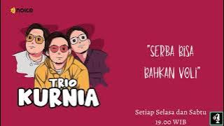 Trio Kurnia - Eps.63: Serba Bisa Bahkan Voli