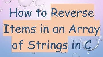 How to Reverse Items in an Array of Strings in C