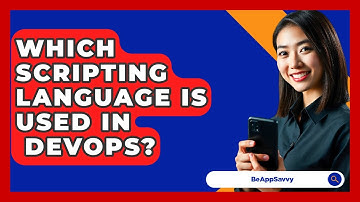 Which Scripting Language Is Used In   DevOps? - Be App Savvy