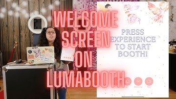 How to make a custom welcome screen on LumaBooth iPad photo booth software