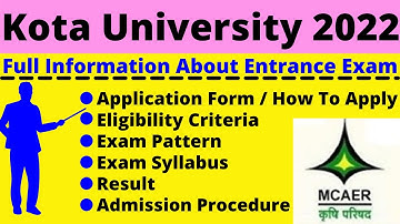 Kota University 2022: Notification, Dates, Application, Eligibility, Pattern, Syllabus, Admit Card