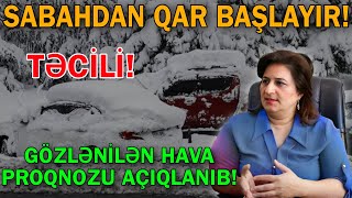 Ölkədə sabahdan bu ərazilərə qar başlayır - Gözlənilən hava proqnozu açıqlanıb 
