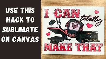 Use this Hack to Sublimate on a Canvas Panel Board