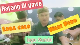 Hese neangan Gawe di PT (Lagu) Sunda