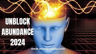 Remove Subconscious Blockages, Limits and Negative Patterns | Your Abundance  Journey For 2024!