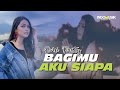 Ovhi Firsty - BAGIMU AKU SIAPA   //   Disaat kau menangis terseduh aku yang hapus air matamu