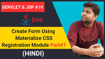 Registration Module #1 | how to create amazing form with materializecss in hindi Servlet & JSP #19
