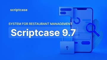 Scriptcase 9.7 -  Template system for restaurant management