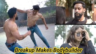 Breakup Makes Bodybuilder | Must Watch The Climax | Attitude