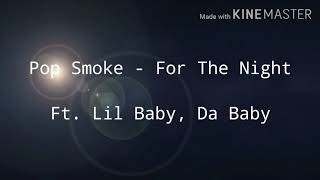 Pop Smoke - For The Night Ft Lil Baby, Da Baby Lyrics