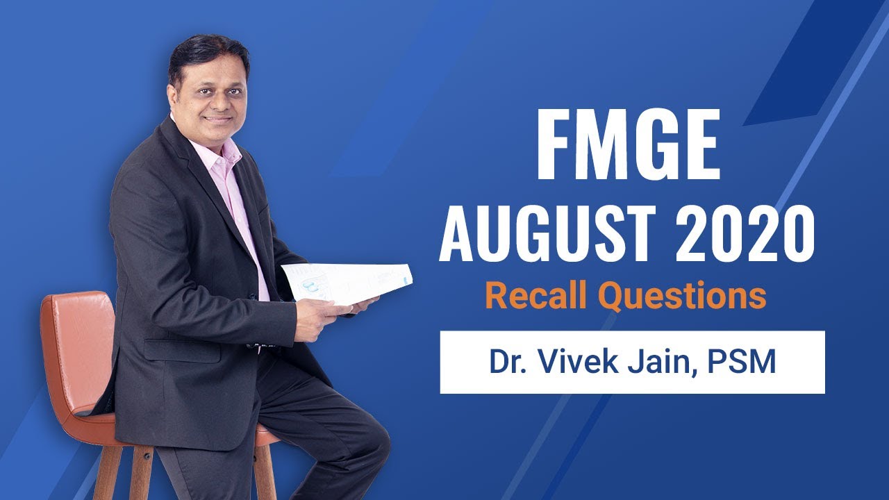 FMGE August 2020 Exam Discussion by PSM Expert, Dr. Vivek Jain  - English