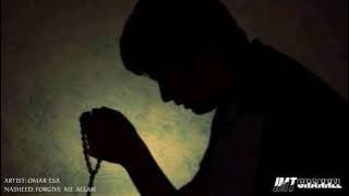 OMAR ESA - FORGIVE ME ALLAH