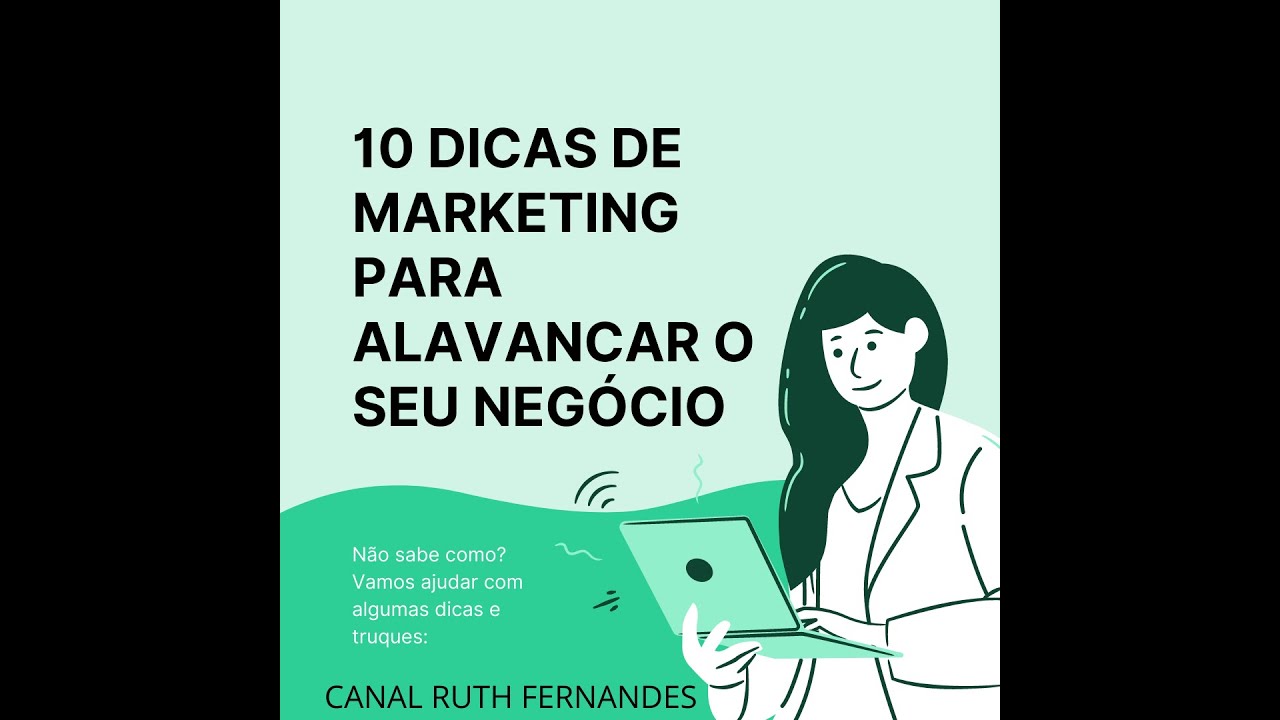 10 DICAS DE MARKETING PARA AJUDAR O SEU NEGÓCIO A CRESCER - YouTube