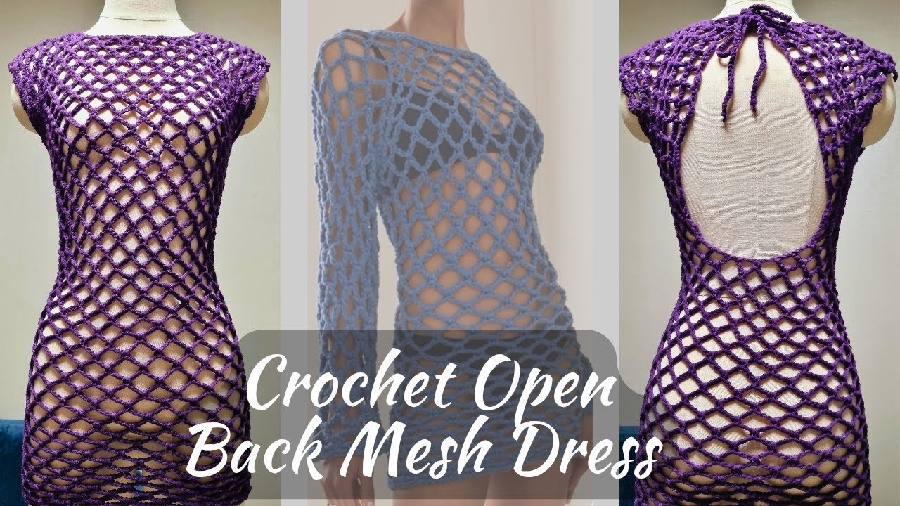 Crochet open back mesh dress | Easy Tutorial