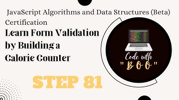 Learn Form Validation by Building a Calorie Counter| STEP 81|JavaScript Algorithms & Data Structures