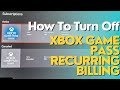 How to Turn Off Recurring Billing on Xbox Game Pass How to Turn Off Recurring Billing on Xbox Game Pass