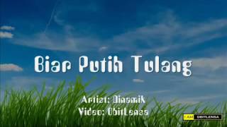 Dinamik - biar putih tulang