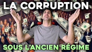 La CORRUPTION sous l'Ancien Régime 🤑
