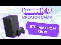 How to Stream on Twitch from Xbox