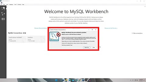 MySQL Workbench has encountered a p‌r‌o‌b‌l‌e‌m. MySQL doesn't start Windows