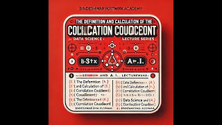 The Definition and Calculation of The Correlation Coefficient Video #115 | Data Science and A.I.