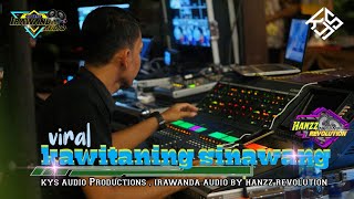 Download Lagu DJ KAWITANING SINAWANG YANG KALIAN CARI.viral,kys audio Productions irawanda audio  hanzz revolution MP3