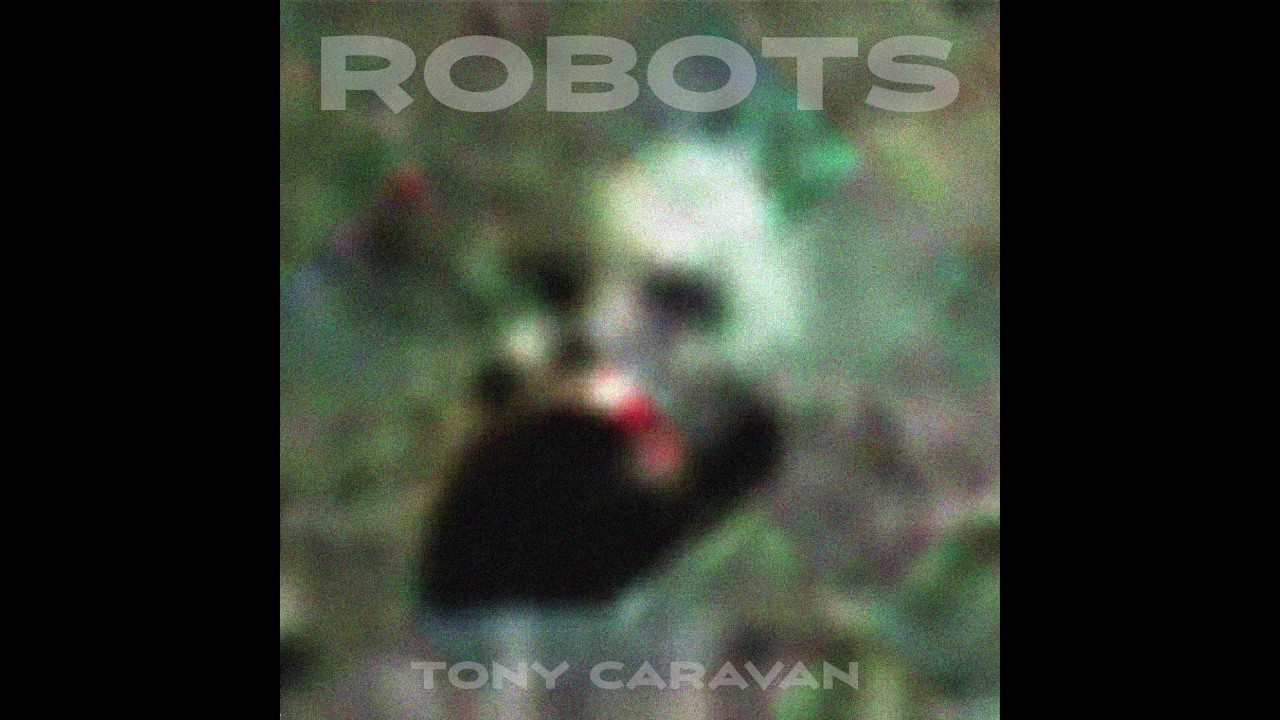 robots by Tony Caravan adlı videoyu YouTube'da izle