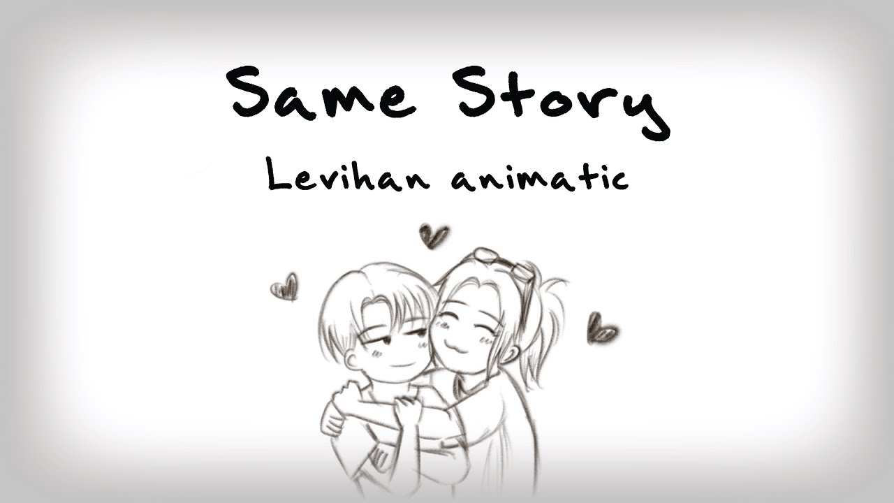 Onaji Hanashi (Same Story) Levihan Animatic - Attack on Titan