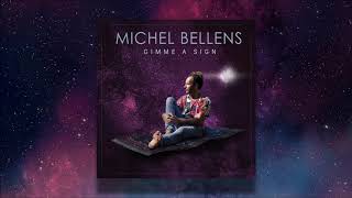 Michel Bellens - Gimme A Sign - Extended (2020 Awakening Mix)