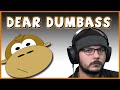 Dear Dumbass, Tim Pool