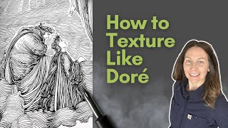 How to texture like Gustave Doré | Master Study