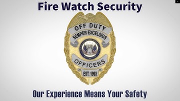 Fire Watch Security Guards