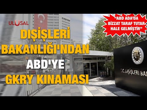 Dışişleri Bakanlığı'ndan ABD'ye