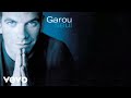 Garou  lis dans mes yeux official audio