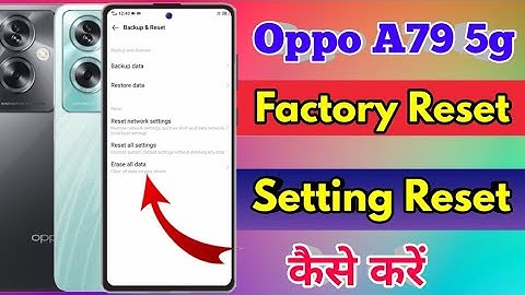 how to reset oppo a79 5g, oppo a79 5g reset kaise kare