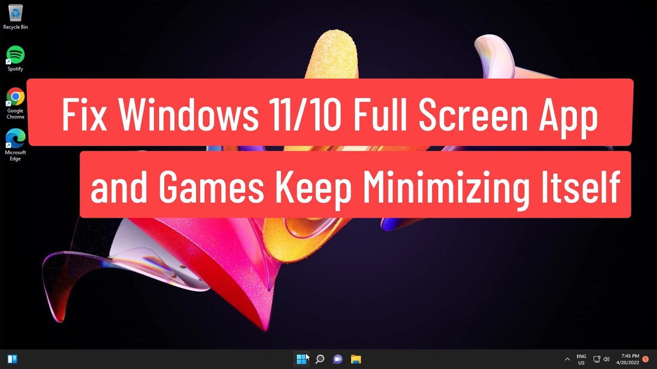 How to Go Full Screen on Windows 11/10 Apps or Games