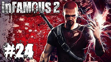 InFamous 2 - (Evil) Walkthrough/Gameplay w/MICKSLASH: Part 24