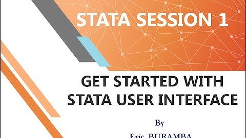 Stata Session 1: Basics of Stata software components
