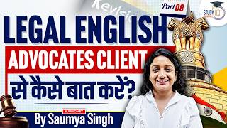 How to do Client Counselling? | Legal English | By Saumya Singh | StudyIQ Judiciary
