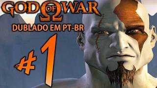 GOD OF WAR DUBLADO EM PT-BR - Parte 1: KLEITÃO BOM DE GUE...