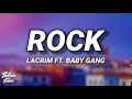 LACRIM ROCK Ft BABY GANG Testo Lyrics