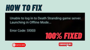 How to fix Death Stranding Error code 51003 | Unable to Login to Death Stranding Game Server 51003
