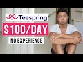 How To Make Money With Teespring In 2022 (Step by Step)