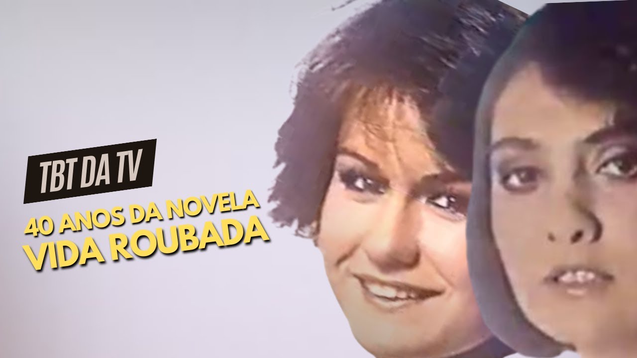 40 ANOS DE VIDA ROUBADA, A USURPADORA DOS ANOS 80 | TBT DA TV